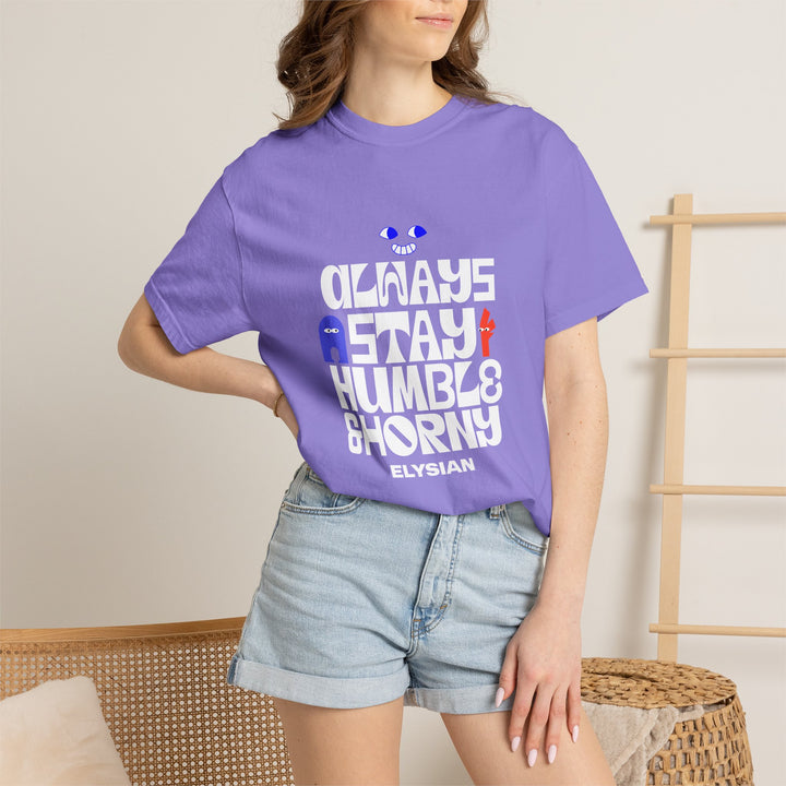 Graphic T-Shirt — "Always Stay Humble & Horny" Retro Typography Tee
