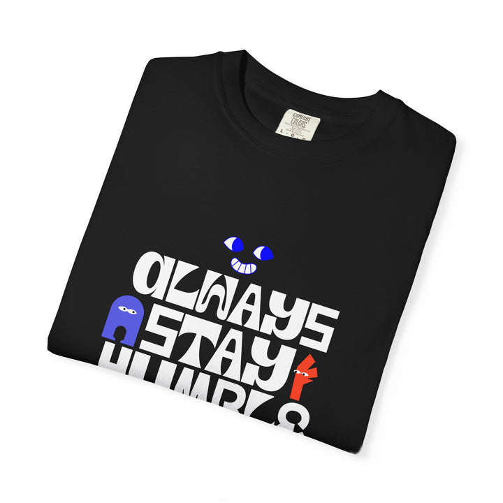 Graphic T-Shirt — "Always Stay Humble & Horny" Retro Typography Tee