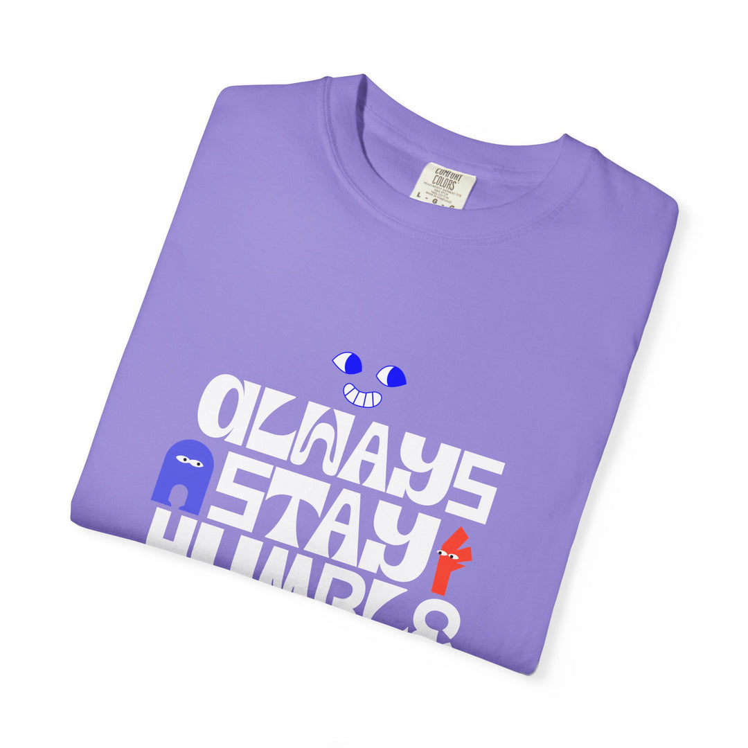 Graphic T-Shirt — "Always Stay Humble & Horny" Retro Typography Tee