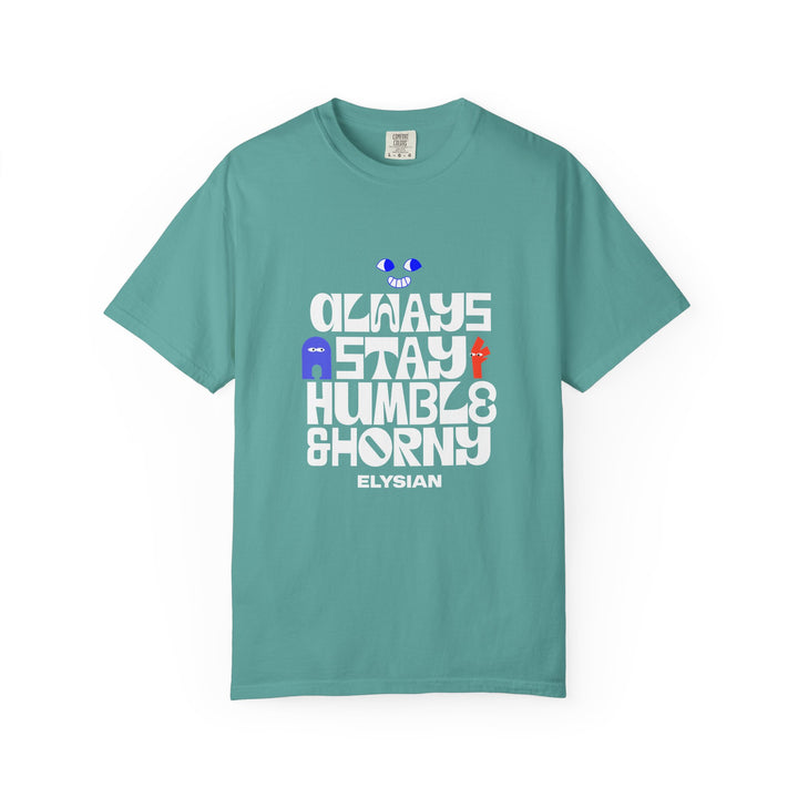 Graphic T-Shirt — "Always Stay Humble & Horny" Retro Typography Tee